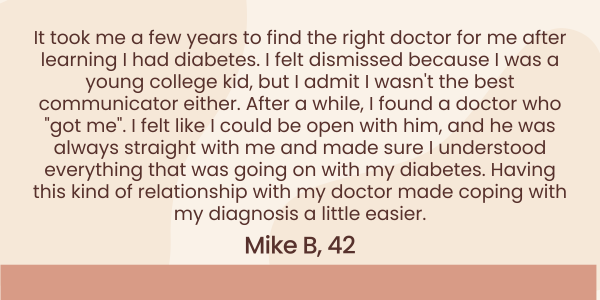 Testimonial by Mike who describes how having a helpful relationship with his doctor has helped him with his diabetes.